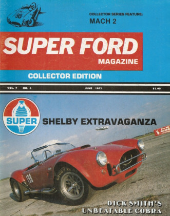 SUPER FORD 1982 JUNE - MID ENGINE BOSS 429, NEW 5.0 MUSTANG, SHELBY SPECIAL 